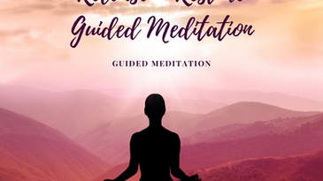 Rest + Restore Guided Meditation